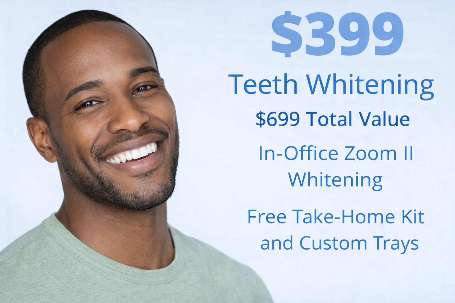 Smiling man promoting $399 in-office Zoom teeth whitening special
